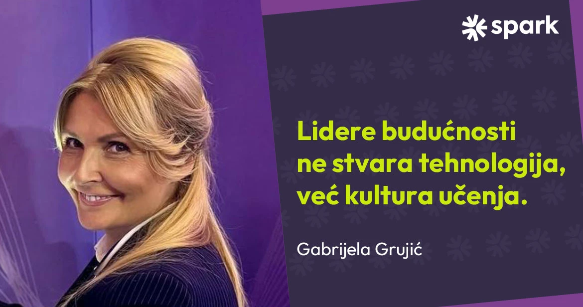 ГРУЈИЋ: ЛИДЕРЕ БУДУЋНОСТИ НЕ СТВАРА ТЕХНОЛОГИЈА, ВЕЋ КУЛТУРА УЧЕЊА
